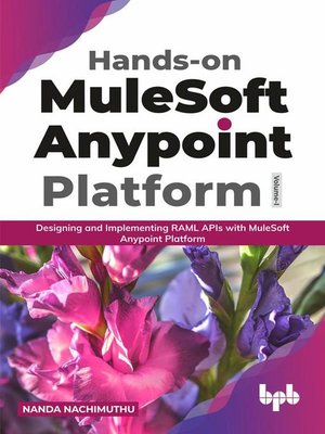 cover image of Hands-on MuleSoft Anypoint platform Volume 1